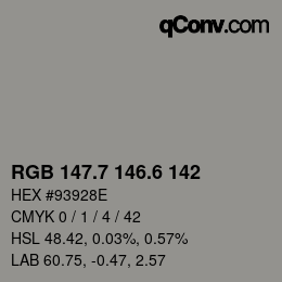 カラーコード: RGB 147.7 146.6 142 | qconv.com