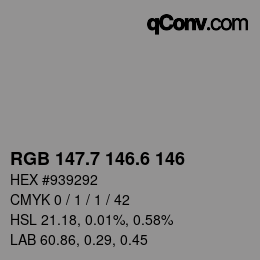 カラーコード: RGB 147.7 146.6 146 | qconv.com
