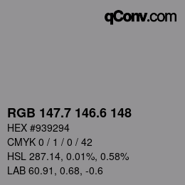 カラーコード: RGB 147.7 146.6 148 | qconv.com