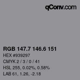 カラーコード: RGB 147.7 146.6 151 | qconv.com