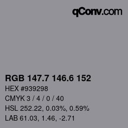 カラーコード: RGB 147.7 146.6 152 | qconv.com
