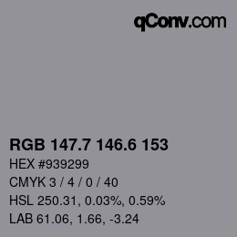 カラーコード: RGB 147.7 146.6 153 | qconv.com