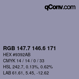 カラーコード: RGB 147.7 146.6 171 | qconv.com