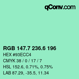 カラーコード: RGB 147.7 236.6 196 | qconv.com