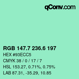 カラーコード: RGB 147.7 236.6 197 | qconv.com