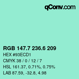 カラーコード: RGB 147.7 236.6 209 | qconv.com