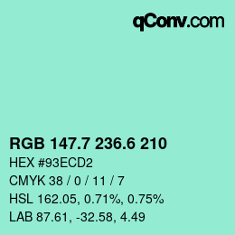 カラーコード: RGB 147.7 236.6 210 | qconv.com