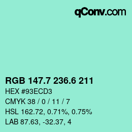 カラーコード: RGB 147.7 236.6 211 | qconv.com