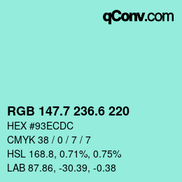 カラーコード: RGB 147.7 236.6 220 | qconv.com
