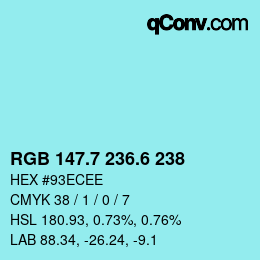 カラーコード: RGB 147.7 236.6 238 | qconv.com