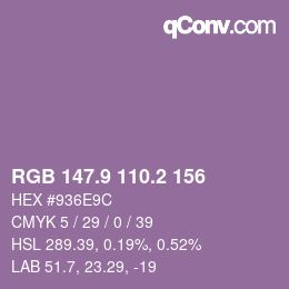カラーコード: RGB 147.9 110.2 156 | qconv.com