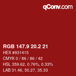 カラーコード: RGB 147.9 20.2 21 | qconv.com