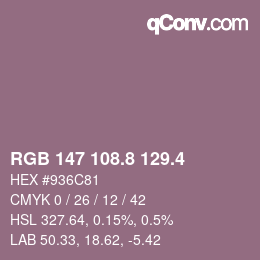 カラーコード: RGB 147 108.8 129.4 | qconv.com