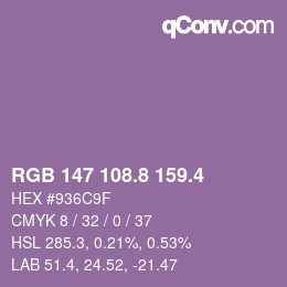 カラーコード: RGB 147 108.8 159.4 | qconv.com