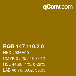 カラーコード: RGB 147 110.2 0 | qconv.com