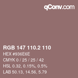 カラーコード: RGB 147 110.2 110 | qconv.com