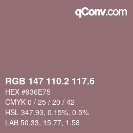 カラーコード: RGB 147 110.2 117.6 | qconv.com