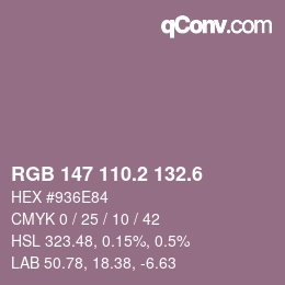 カラーコード: RGB 147 110.2 132.6 | qconv.com