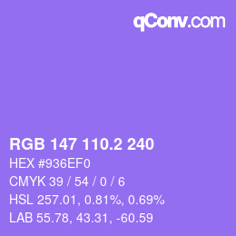 カラーコード: RGB 147 110.2 240 | qconv.com