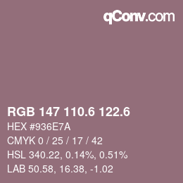 カラーコード: RGB 147 110.6 122.6 | qconv.com