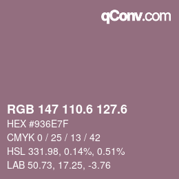 カラーコード: RGB 147 110.6 127.6 | qconv.com