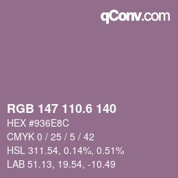 カラーコード: RGB 147 110.6 140 | qconv.com