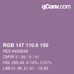 カラーコード: RGB 147 110.6 150 | qconv.com