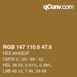 カラーコード: RGB 147 110.6 47.6 | qconv.com