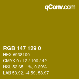 カラーコード: RGB 147 129 0 | qconv.com