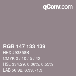 カラーコード: RGB 147 133 139 | qconv.com