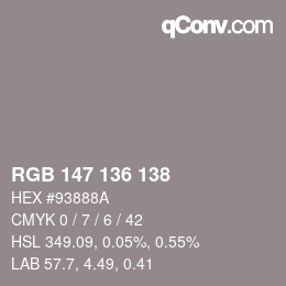 Color code: RGB 147 136 138 | qconv.com