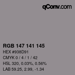 Farbcode: RGB 147 141 145 | qconv.com