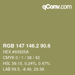 カラーコード: RGB 147 146.2 90.6 | qconv.com