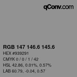 カラーコード: RGB 147 146.6 145.6 | qconv.com