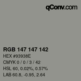 Color code: RGB 147 147 142 | qconv.com