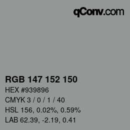 カラーコード: RGB 147 152 150 | qconv.com