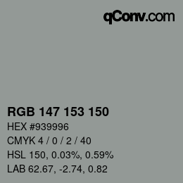 Color code: RGB 147 153 150 | qconv.com