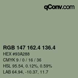 カラーコード: RGB 147 162.4 136.4 | qconv.com