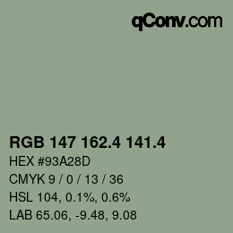 カラーコード: RGB 147 162.4 141.4 | qconv.com