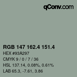 カラーコード: RGB 147 162.4 151.4 | qconv.com