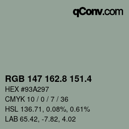 カラーコード: RGB 147 162.8 151.4 | qconv.com
