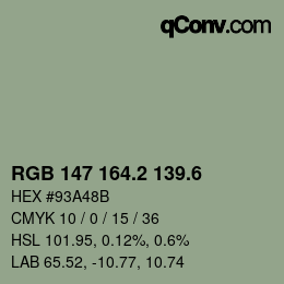 カラーコード: RGB 147 164.2 139.6 | qconv.com