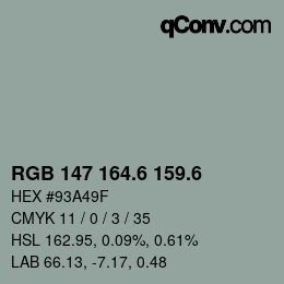 カラーコード: RGB 147 164.6 159.6 | qconv.com
