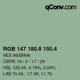 カラーコード: RGB 147 180.8 150.4 | qconv.com