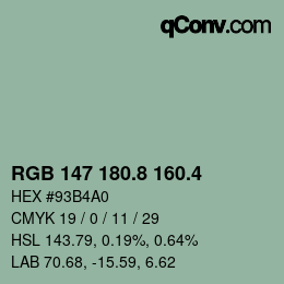 カラーコード: RGB 147 180.8 160.4 | qconv.com