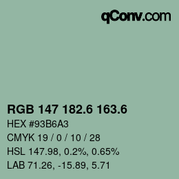 カラーコード: RGB 147 182.6 163.6 | qconv.com