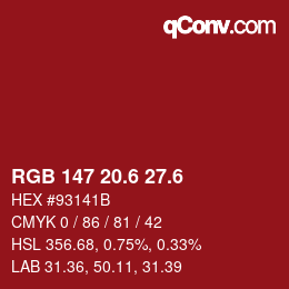 カラーコード: RGB 147 20.6 27.6 | qconv.com