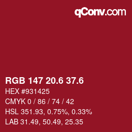 カラーコード: RGB 147 20.6 37.6 | qconv.com