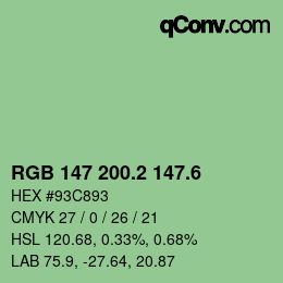 カラーコード: RGB 147 200.2 147.6 | qconv.com