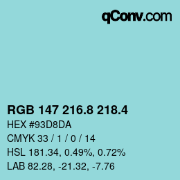 カラーコード: RGB 147 216.8 218.4 | qconv.com